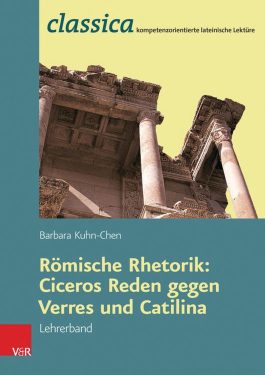 Produktbild: R&ouml;mische Rhetorik: Ciceros Reden gegen Verres und Catilina - Lehrerband