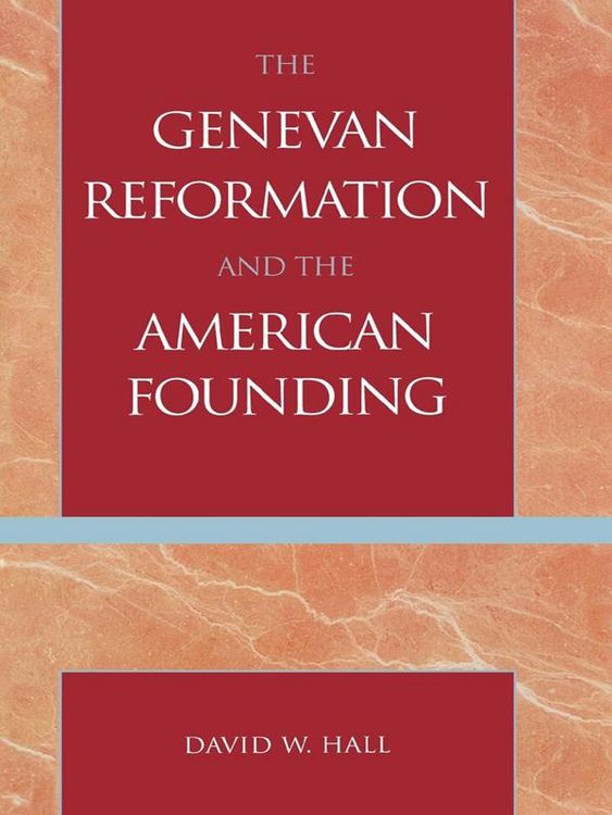 Produktbild: The Genevan Reformation and the American Founding