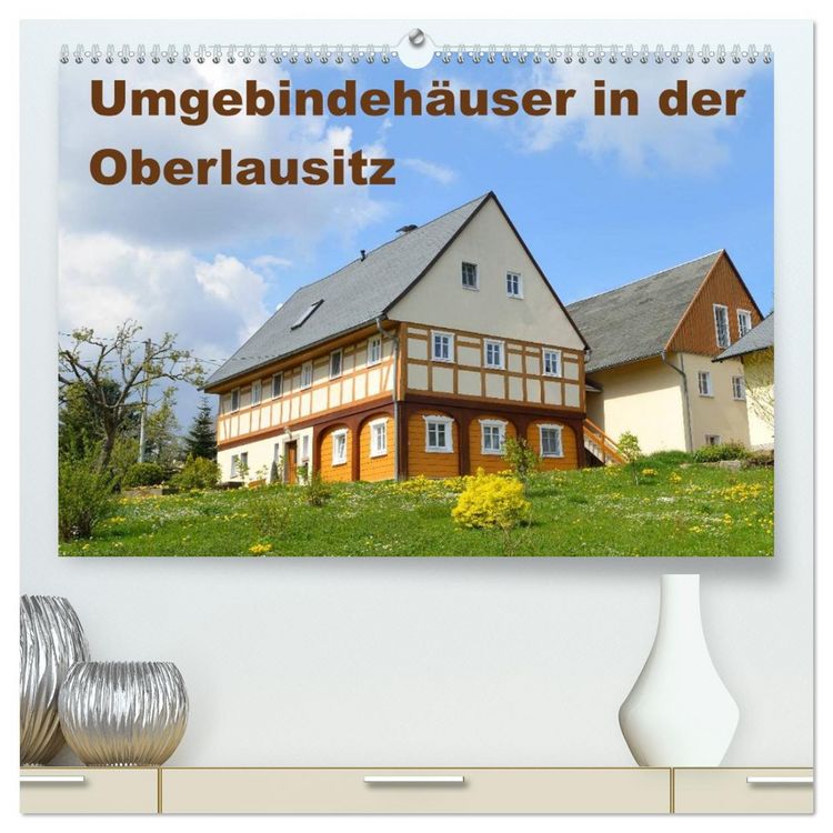 Produktbild: Umgebindeh&auml;user in der Oberlausitz (hochwertiger Premium Wandkalender 2026 DIN A2 quer), Kunstdruck in Hochglanz