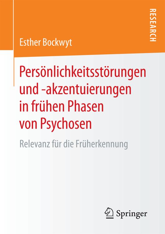 Produktbild: Pers&ouml;nlichkeitsst&ouml;rungen und -akzentuierungen in fr&uuml;hen Phasen von Psychosen