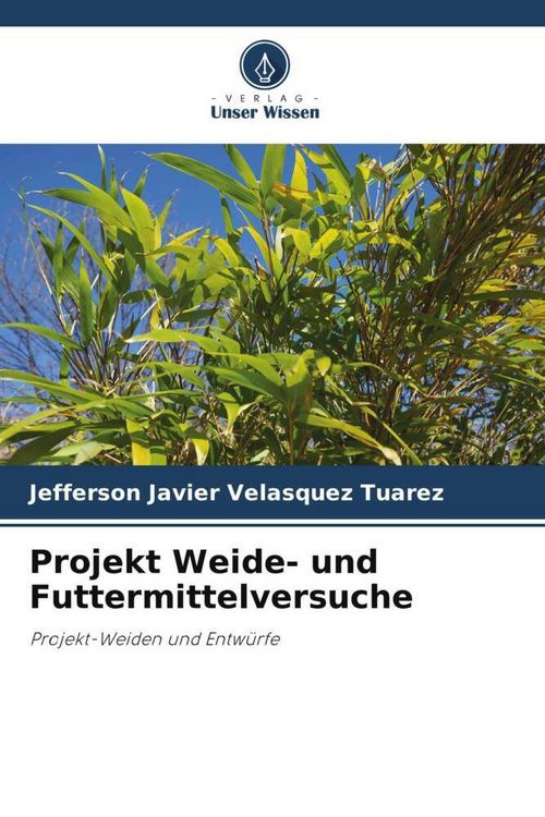 Produktbild: Projekt Weide- und Futtermittelversuche
