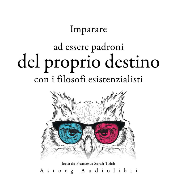 Produktbild: Imparare a determinare il proprio destino con i filosofi esistenzialisti ...