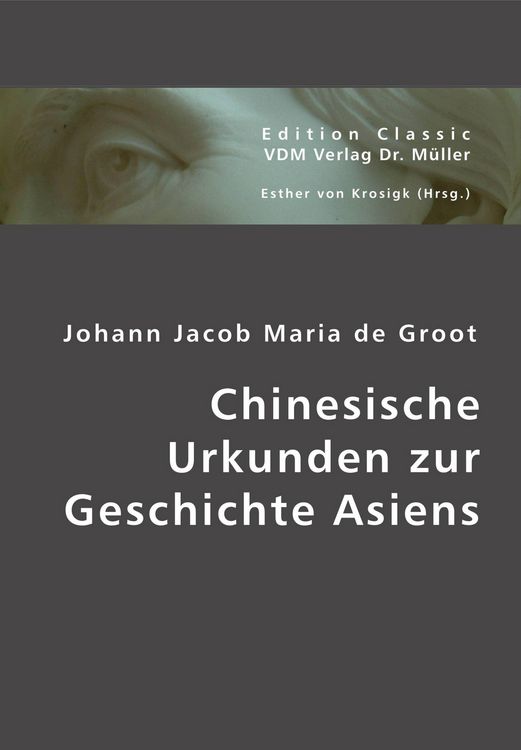 Produktbild: Chinesische Urkunden zur Geschichte Asiens