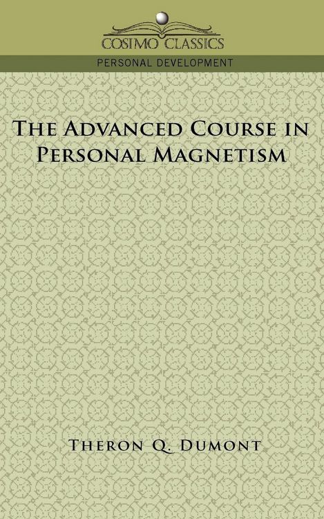 Produktbild: The Advanced Course in Personal Magnetism