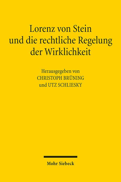 Produktbild: Lorenz von Stein und die rechtliche Regelung der Wirklichkeit