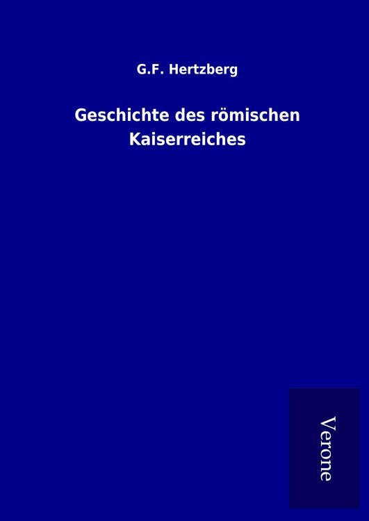 Produktbild: Geschichte des r&ouml;mischen Kaiserreiches