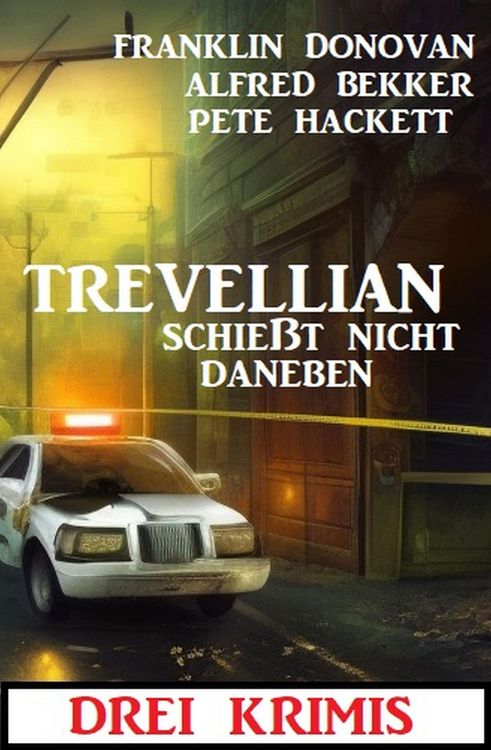 Produktbild: Trevellian schie&szlig;t nicht daneben: Drei Krimi