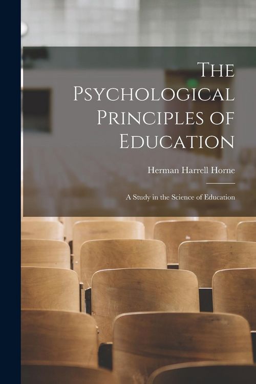 Produktbild: The Psychological Principles of Education: A Study in the Science of Education