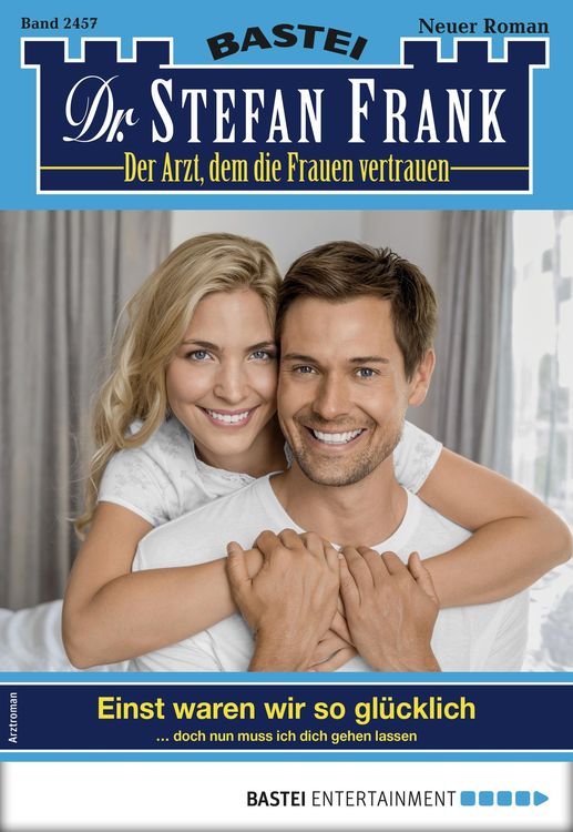 Bild vom Artikel Dr. Stefan Frank 2457 - Arztroman vom Autor Stefan Frank