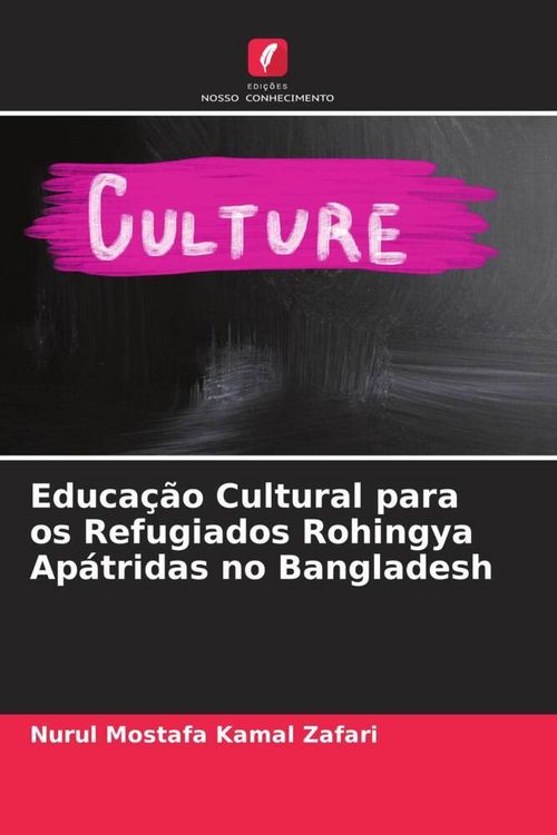 Produktbild: Kamal Zafari, N: Educa&ccedil;&atilde;o Cultural para os Refugiados Rohing