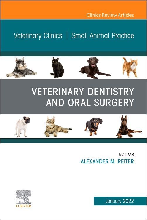 Produktbild: Veterinary Dentistry and Oral Surgery, An Issue of Veterinary Clinics of North America: Small Animal Practice