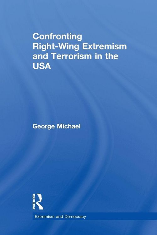 Produktbild: Confronting Right Wing Extremism and Terrorism in the USA