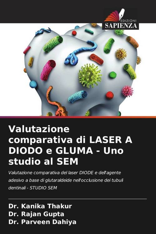Produktbild: Valutazione comparativa di LASER A DIODO e GLUMA - Uno studio al SEM