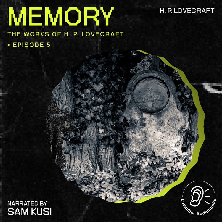 Produktbild: Memory (The Work of H. P. Lovecraft, Episode 5)
