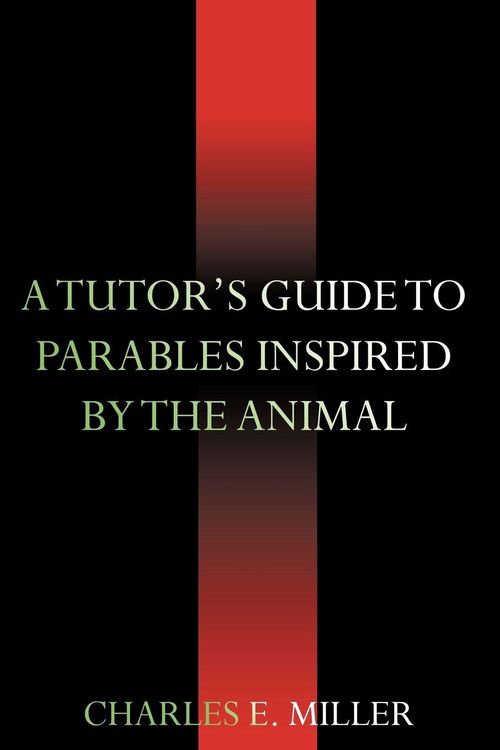 Produktbild: A Tutor's Guide to Parables Inspired by the Animal Kingdom