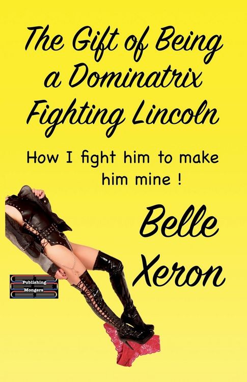 Produktbild: The Gift of Being a Dominatrix - Fighting Lincoln