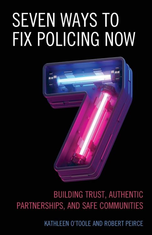 Produktbild: Seven Ways to Fix Policing NOW