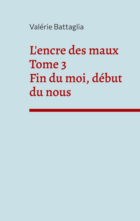 Produktbild: L'encre des maux Tome 3 Fin du moi, d&eacute;but du nous