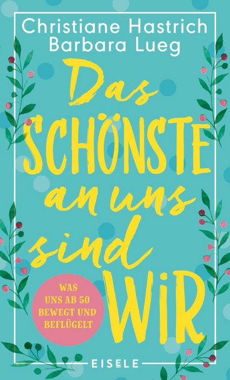 Produktbild: Das Sch&ouml;nste an uns sind wir