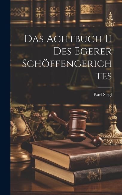 Produktbild: Das Achtbuch II des Egerer Sch&ouml;ffengerichtes