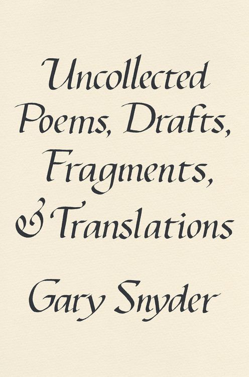 Produktbild: Uncollected Poems, Drafts, Fragments, and Translations