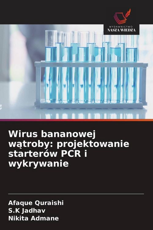 Produktbild: Wirus bananowej w&iquest;troby: projektowanie starter&oacute;w PCR i wykrywanie