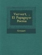 Produktbild: Ververt, �, El Papagayo: Poema