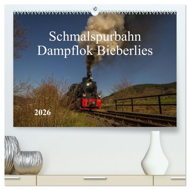 Produktbild: Schmalspurbahn Dampflok Bieberlies (hochwertiger Premium Wandkalender 2026 DIN A2 quer), Kunstdruck in Hochglanz
