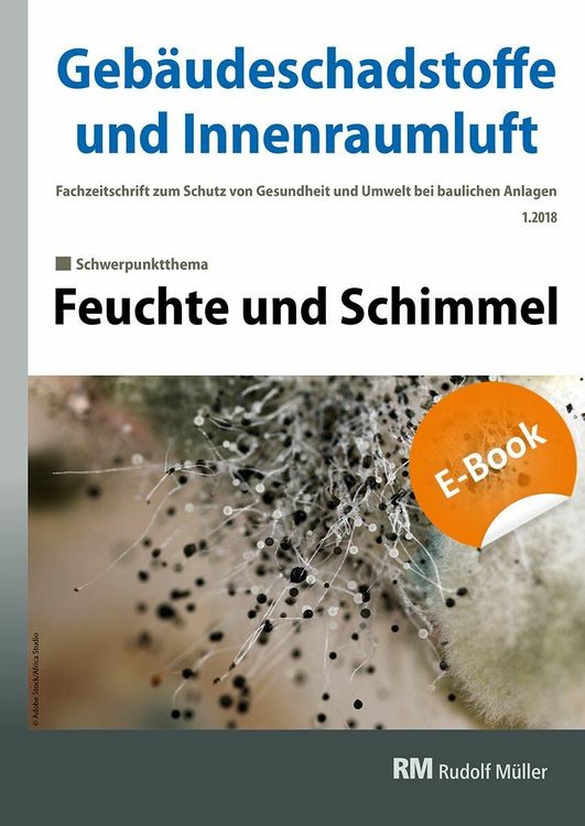Produktbild: Geb&auml;udeschadstoffe und Innenraumluft, Band 4: Feuchte und Schimmel - E-Book (PDF)