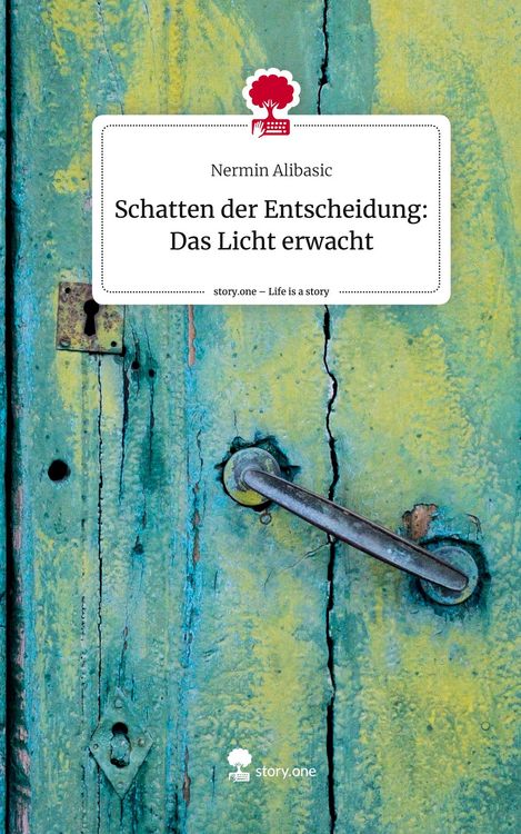 Produktbild: Schatten der Entscheidung: Das Licht erwacht. Life is a Story - story.one