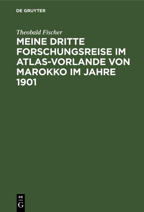 Produktbild: Meine dritte Forschungsreise im Atlas-Vorlande von Marokko im Jahre 1901