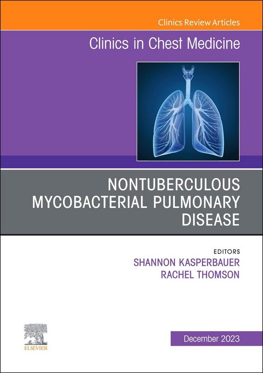 Produktbild: Nontuberculous Mycobacterial Pulmonary Disease, an Issue of Clinics in Chest Medicine