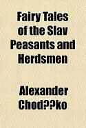 Produktbild: Fairy Tales of the Slav Peasants and Herdsmen