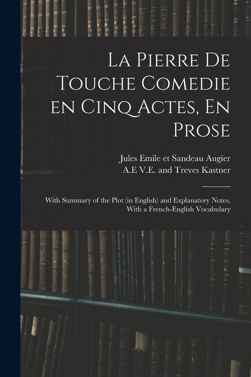 Produktbild: La Pierre De Touche Comedie En Cinq Actes, En Prose