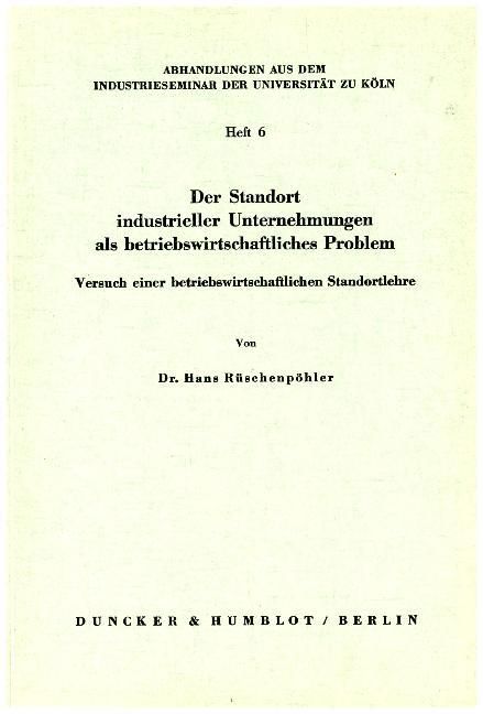 Produktbild: Der Standort industrieller Unternehmungen als betriebswirtschaftliches Problem.