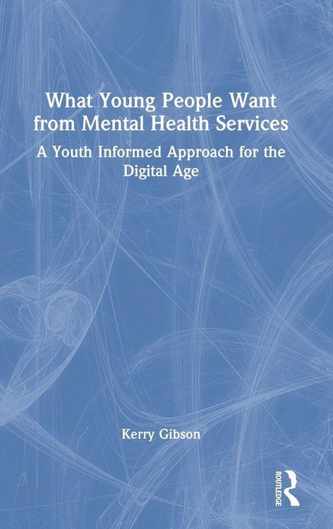 Produktbild: What Young People Want from Mental Health Services