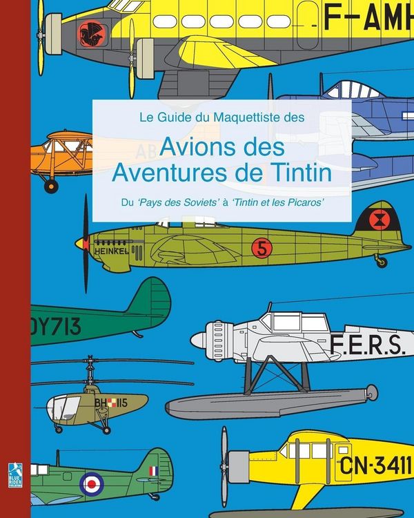 Produktbild: Le Guide du Maquettiste des Avions des Aventures de Tintin
