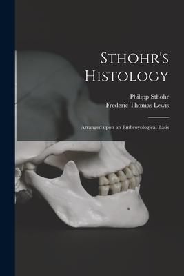 Produktbild: Sthohr's Histology: Arranged Upon an Embroyological Basis