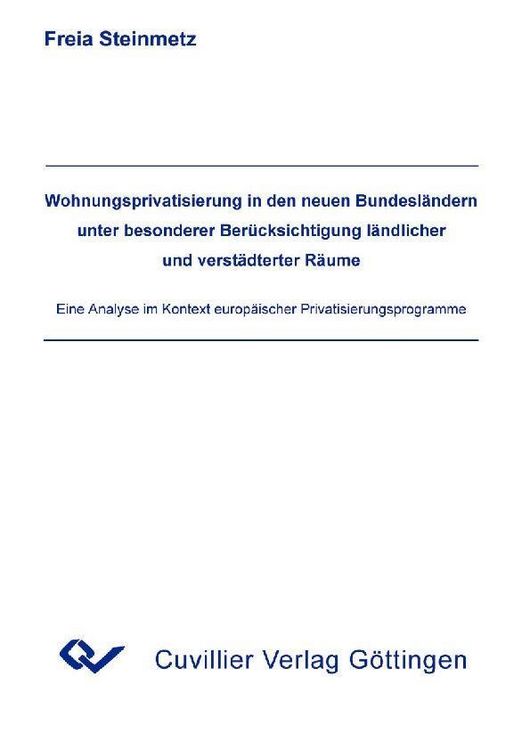 Produktbild: Wohnungsprivatisierung in den neuen Bundesl&auml;ndern unter besonderer Ber&uuml;cksichtigung l&auml;ndlicher und verst&auml;dterter R&auml;ume