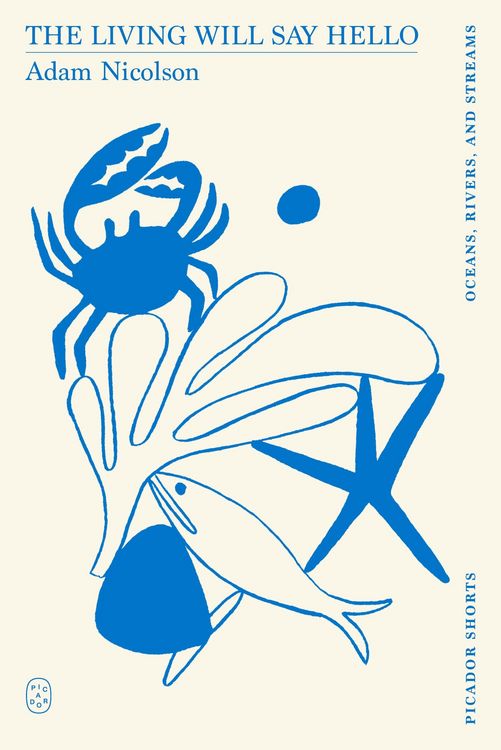 The Living Will Say Hello (Picador Shorts)
