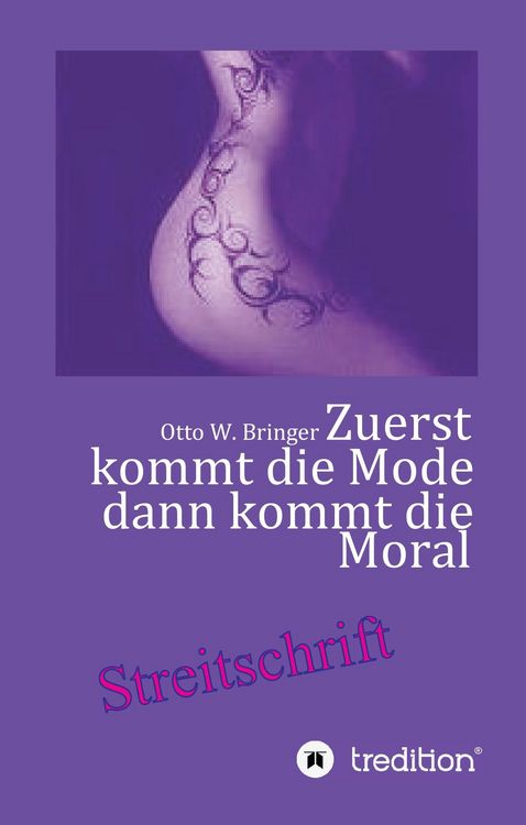 Produktbild: Zuerst kommt die Mode und dann kommt die Moral