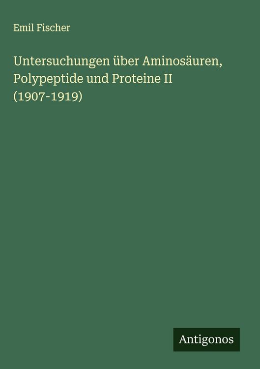 Produktbild: Untersuchungen &uuml;ber Aminos&auml;uren, Polypeptide und Proteine II (1907-1919)