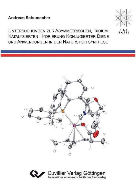 Produktbild: Untersuchungen zur asymmetrischen, iridiumkatalysierten Hydrierung konogierter Diene und Anwendungen in der Naturstoffsynthese