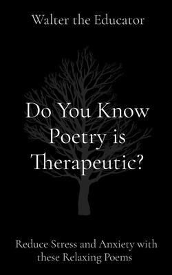 Produktbild: Do You Know Poetry is Therapeutic?