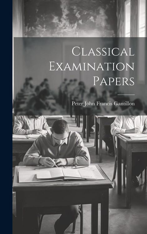 Produktbild: Classical Examination Papers