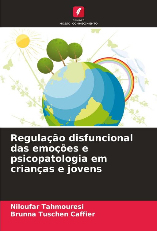 Produktbild: Regula&ccedil;&atilde;o disfuncional das emo&ccedil;&otilde;es e psicopatologia em crian&ccedil;as e jovens
