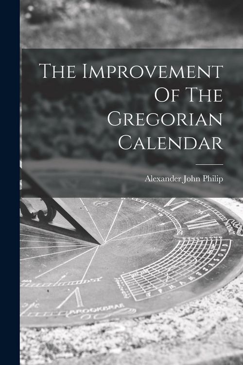 Produktbild: The Improvement Of The Gregorian Calendar