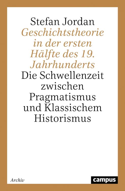 Produktbild: Geschichtstheorie in der ersten H&auml;lfte des 19. Jahrhunderts