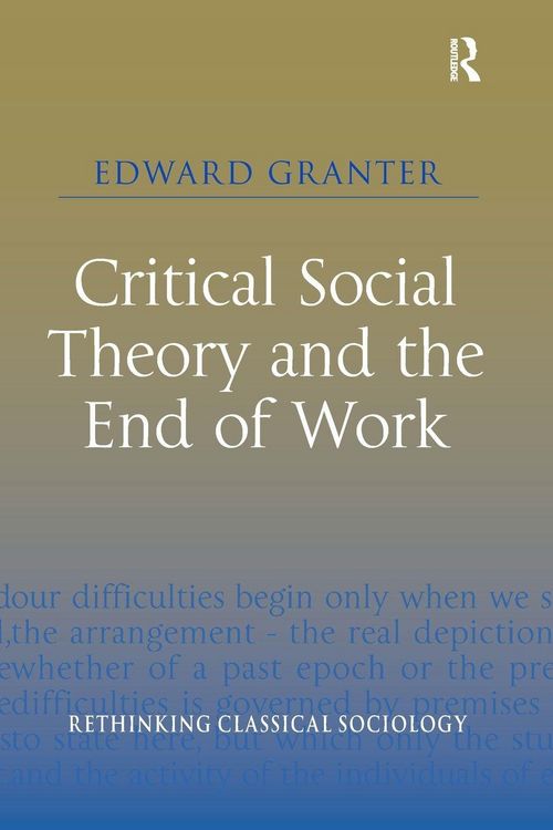 Produktbild: Critical Social Theory and the End of Work