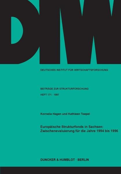 Produktbild: Europ&auml;ische Strukturfonds in Sachsen: Zwischenevaluierung f&uuml;r die Jahre 1994 bis 1996.
